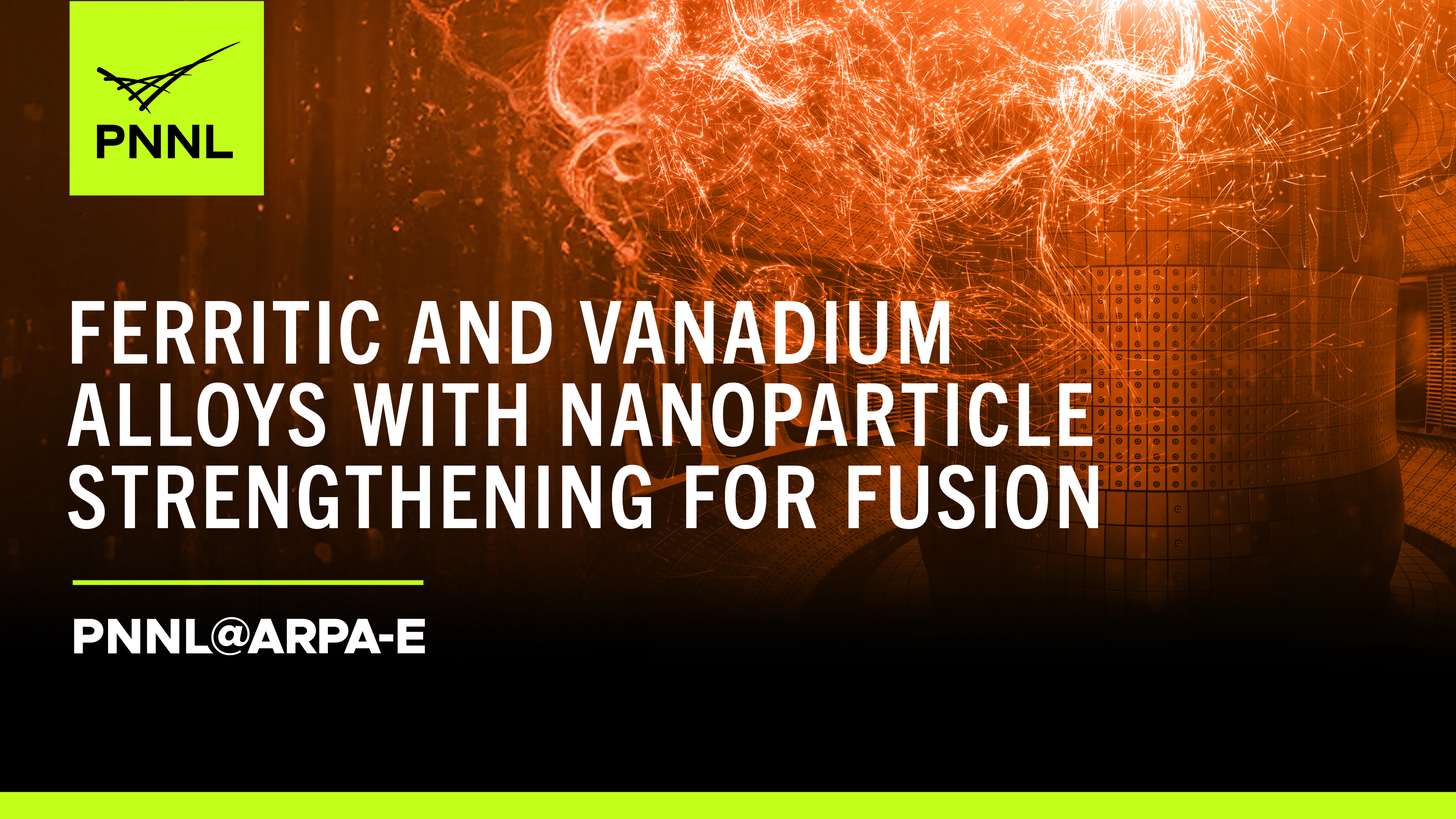 Ferritic and Vanadium Alloys with Nanoparticle Strengthening for Fusion (FAVA-NSF)