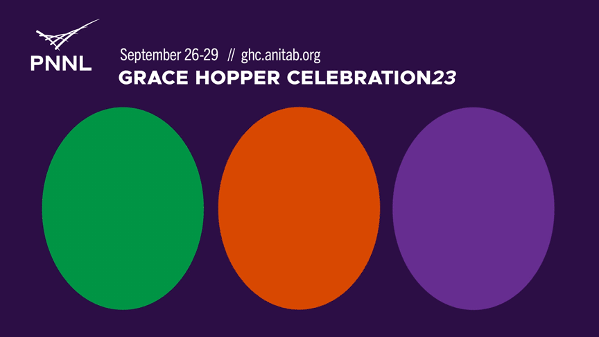 Next to the PNNL logo are the words: Grace Hopper Celebration 2023, September 26 to 29, and the web address ghc dot anita b dot org. Below are animated line drawings of female and non-binary presenting people appearing atop STEM-related iconography.