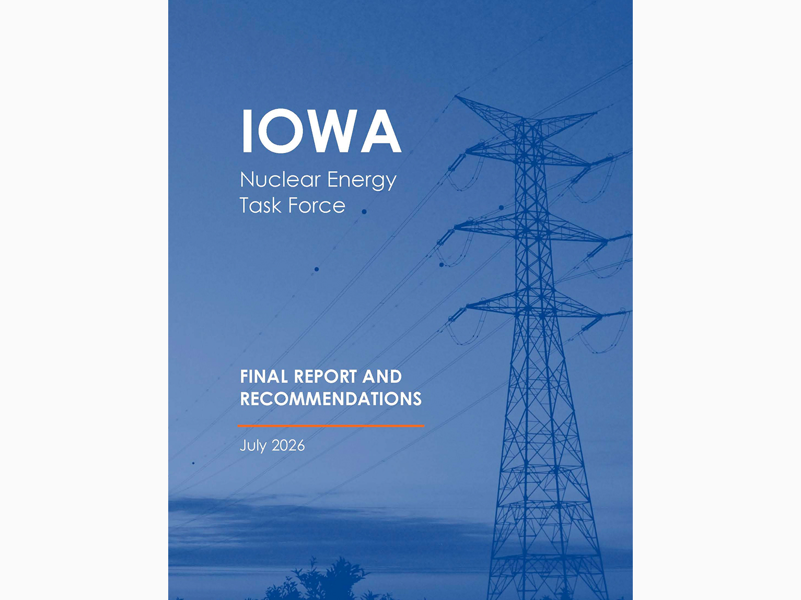 The Iowa Nuclear Energy Task Force final report was released in September 2026.