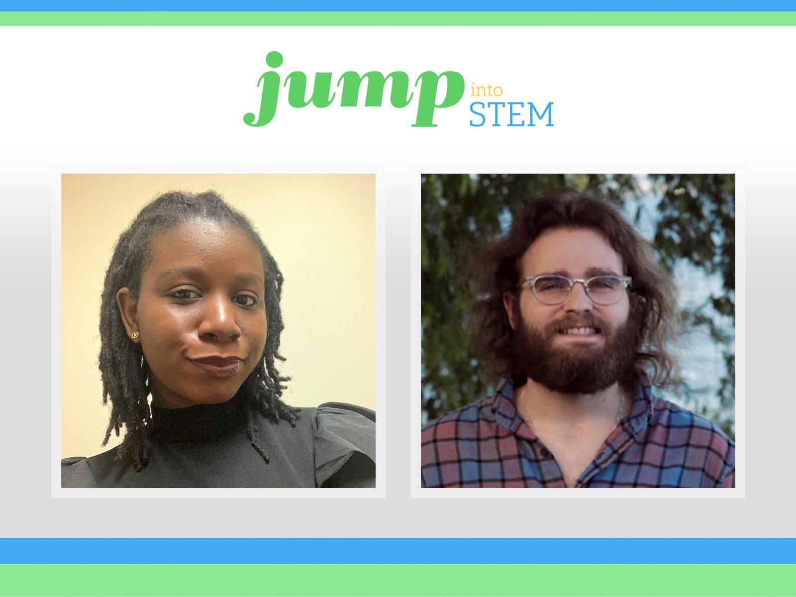 Collage of photos of two people, including the text "JUMP into STEM"