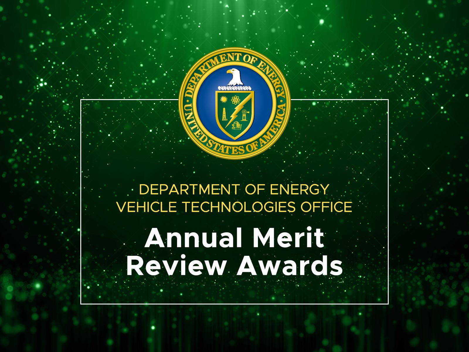 Department of Energy Vehicle Technologies Office Annual Merit Review Awards
