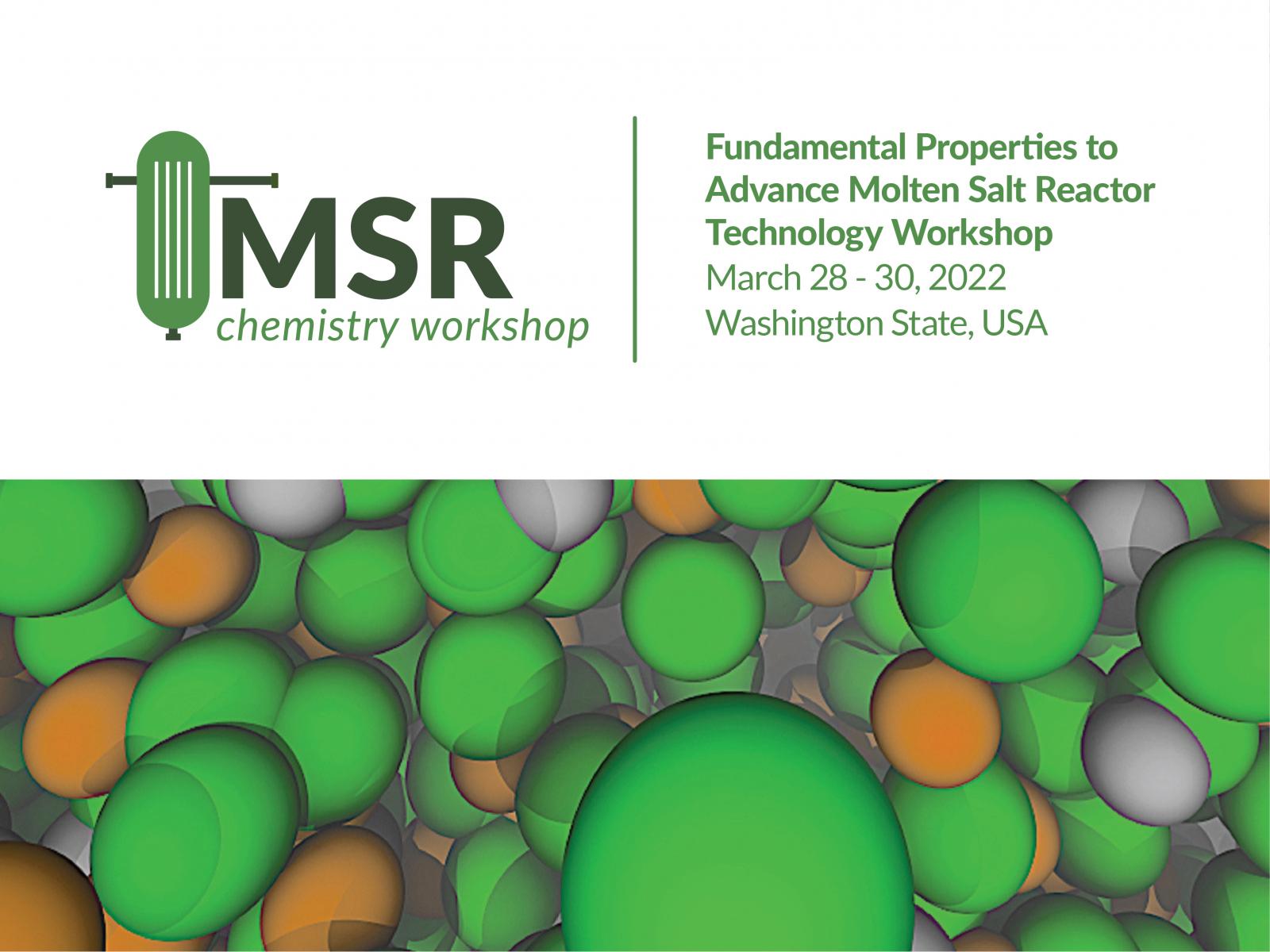 An illustration of green and orange molecules highlights basic details for the Molten Salt Reactor workshop being held in-person in March 2022.