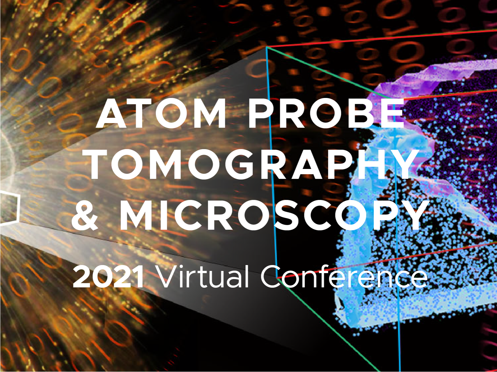 Atom Probe Tomography & Microscopy