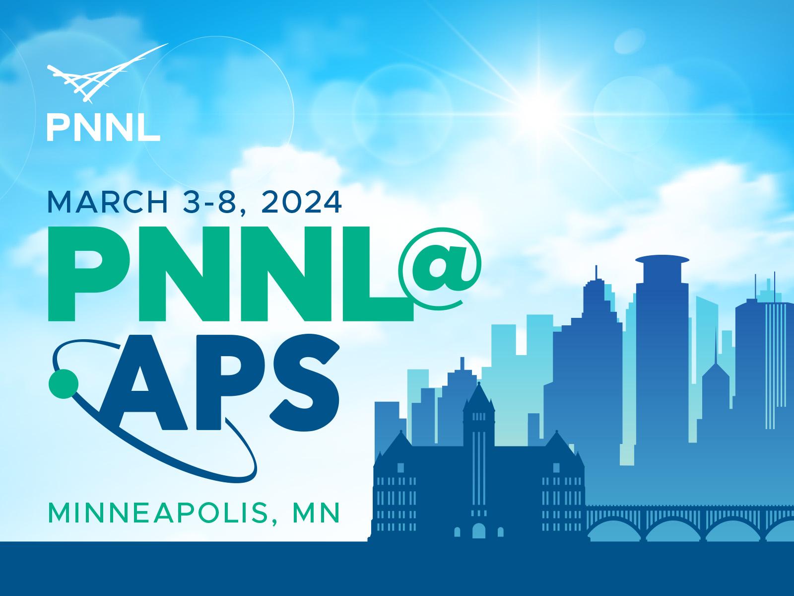 PNNL APS March 2024 Conference PNNL
