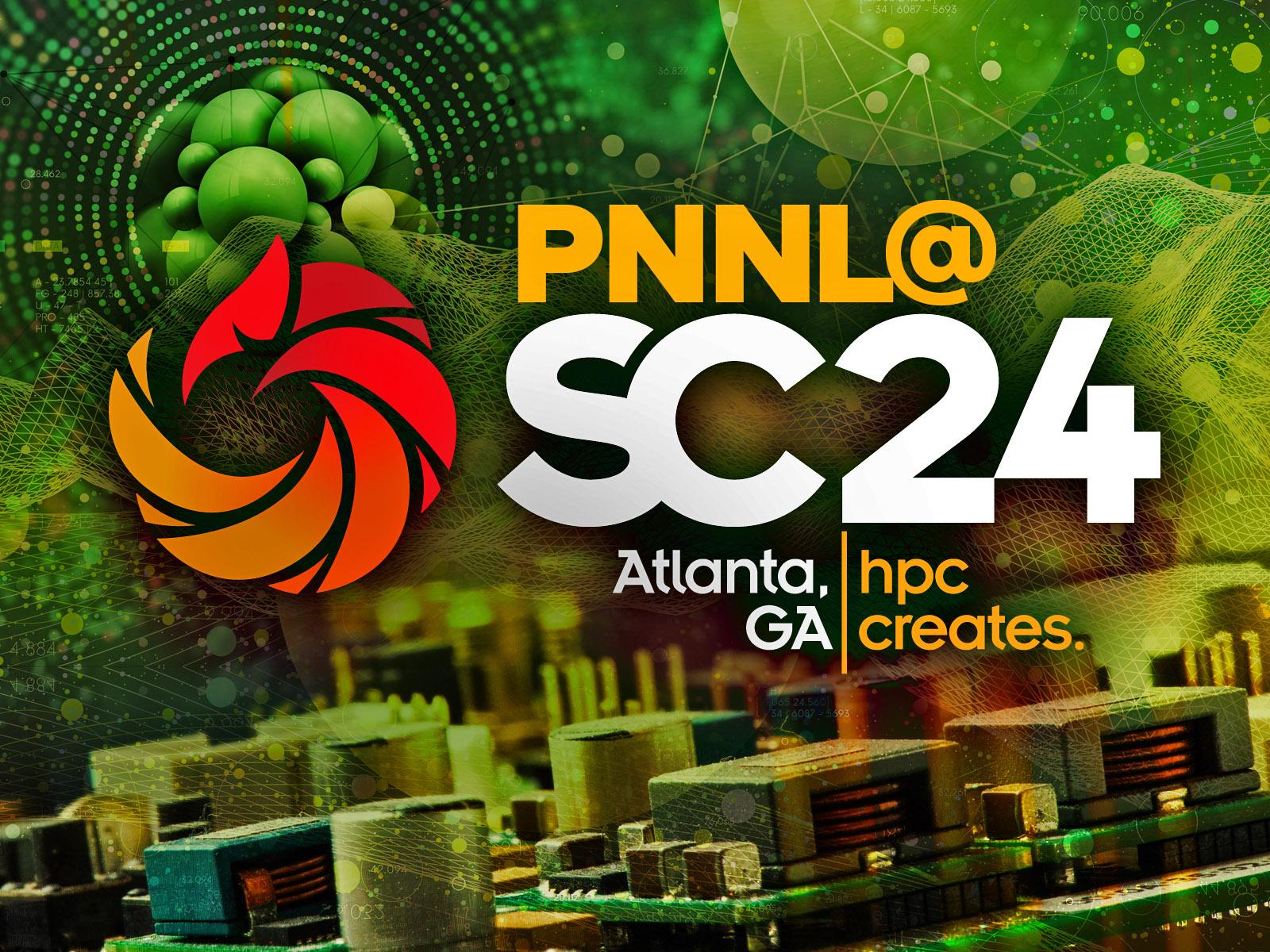 PNNL @ SC24 text overlaid on image of computing hardware