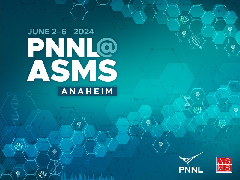 PNNL at ASMS 2024 conference