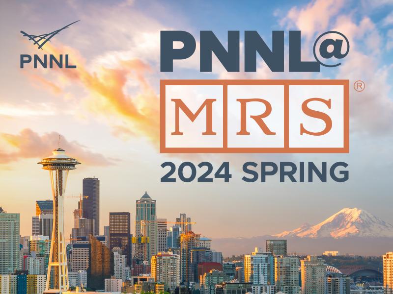 PNNL at MRS Spring 2024 logo on top of Seattle skyline.