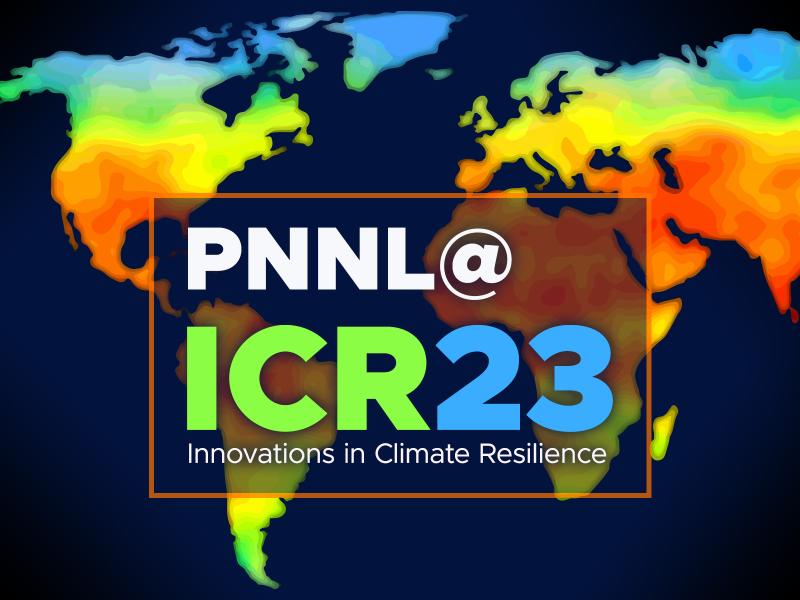PNNL @ Innovations in Climate Resilience 2023