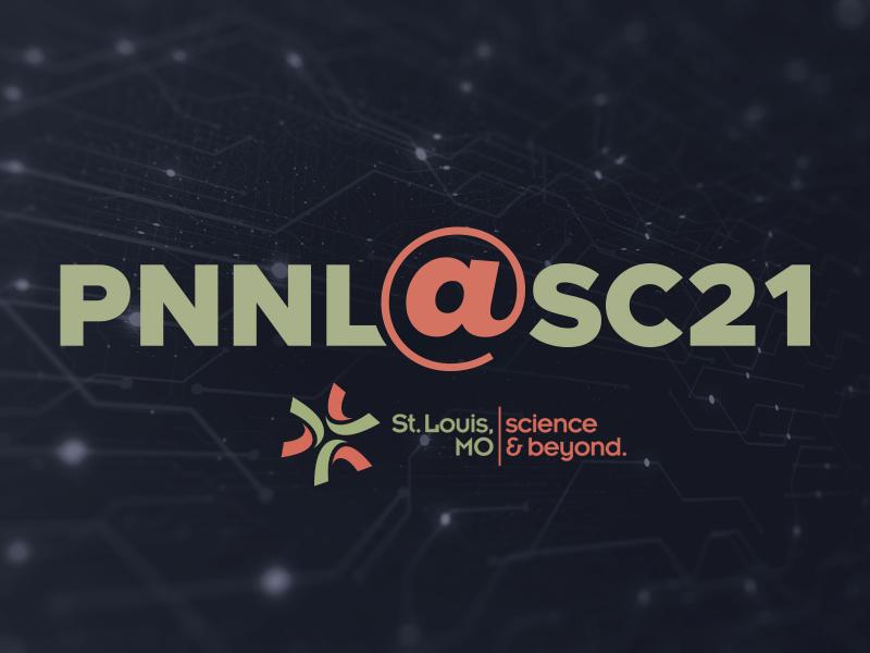 PNNL at SC21