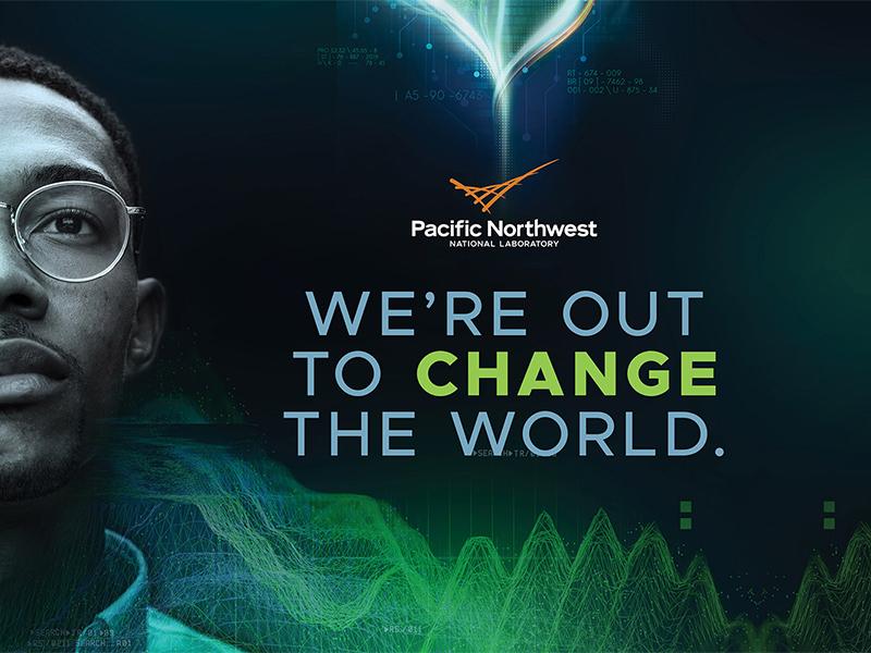 Photo of person looking into the distance. To the right are the Pacific Northwest National Laboratory logo and the words: we're out to change the world.